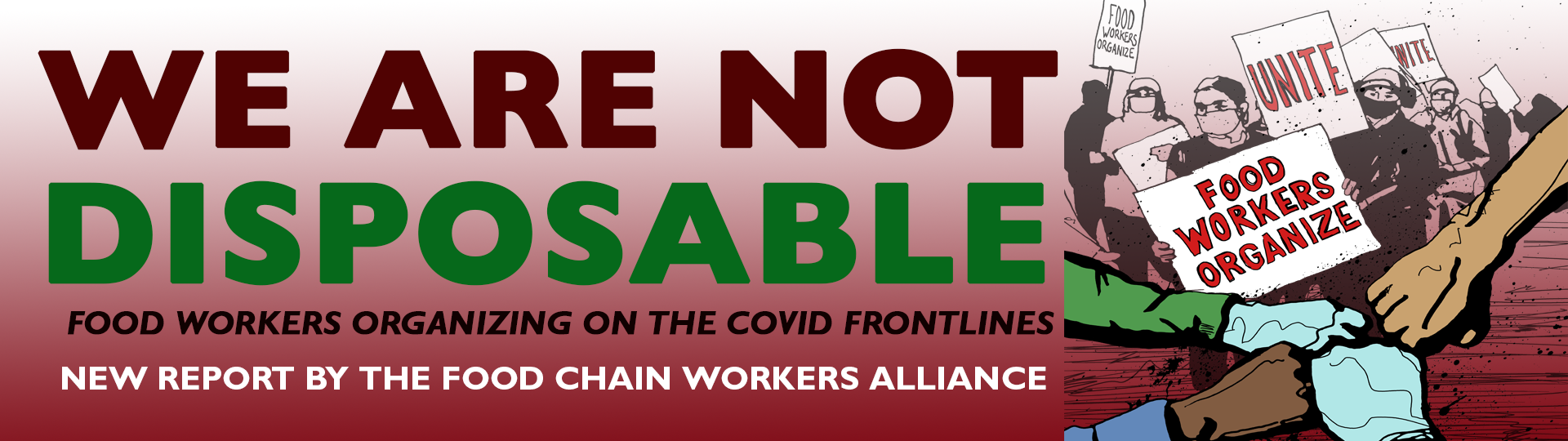 NEW Report: WE ARE NOT DISPOSABLE: Food Workers Organizing on the COVID Frontlines